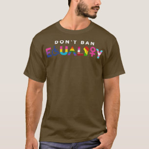 Camiseta No prohíban la igualdad Derechos de las mujeres De