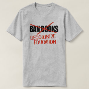 Camiseta No prohíban libros que descolonicen la educación