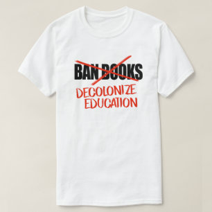 Camiseta No prohíban libros que descolonicen la educación