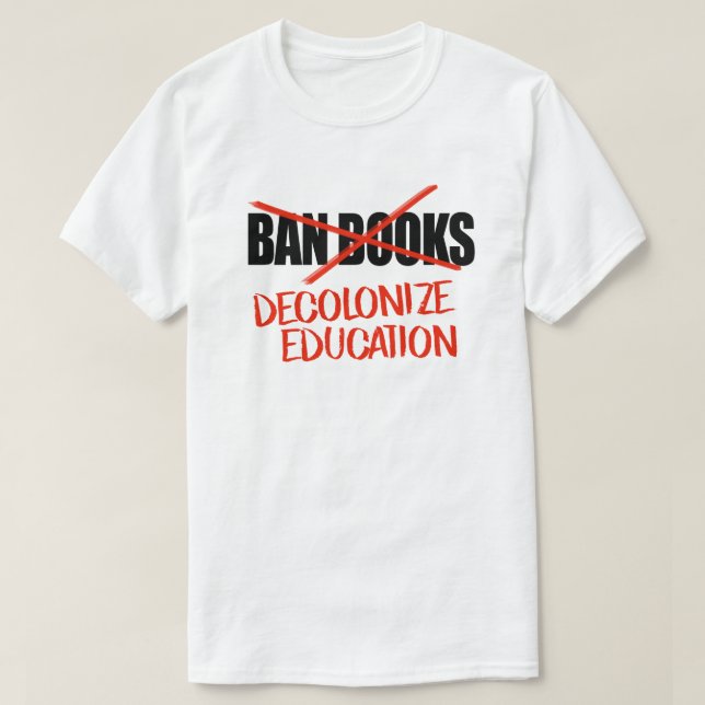 Camiseta No prohíban libros que descolonicen la educación (Diseño del anverso)