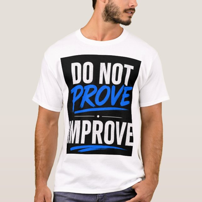 CAMISETA NO PRUEBES, MEJORA (Anverso)