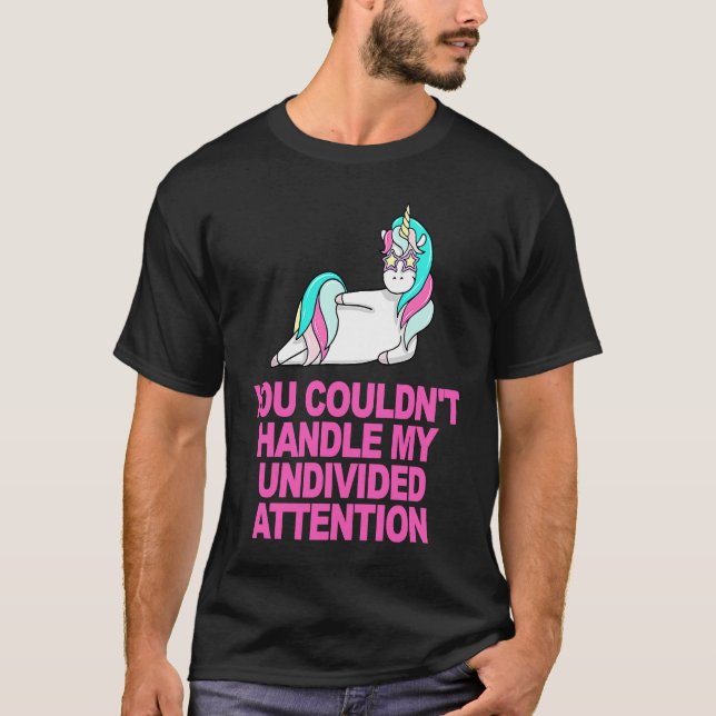 Camiseta No pudiste manejar mi atención individida (Anverso)