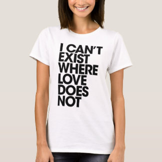 Camiseta No puede existir sin luz del amor