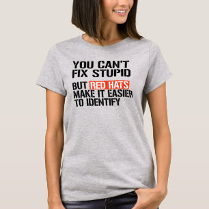Camiseta No puedes arreglar la estupidez
