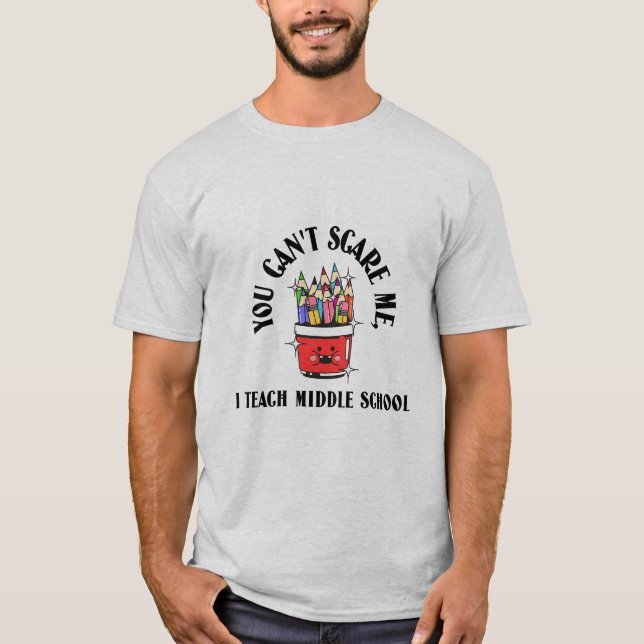 Camiseta No puedes asustar a un profesor de secundaria (Anverso)
