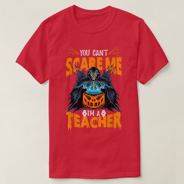 Camiseta No puedes asustar que soy un profesor gracioso de  (Diseño del anverso)