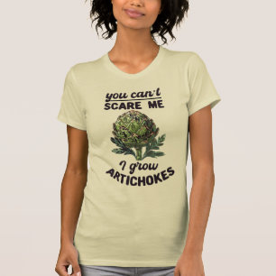 Camiseta No puedes asustarme, cita de jardinería