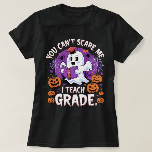 Camiseta "No puedes asustarme, enseño - Divertido profesor (Diseño del anverso)