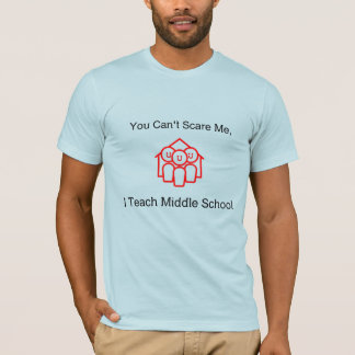 Camiseta No puedes asustarme, enseño la escuela secundaria