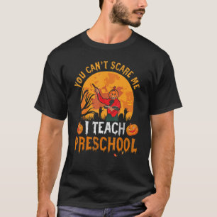 Camiseta No puedes asustarme, enseño preescolar de vuelta a