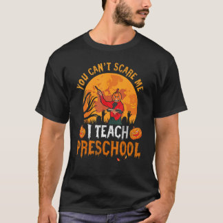 Camiseta no puedes asustarme enseño preescolar de vuelta a