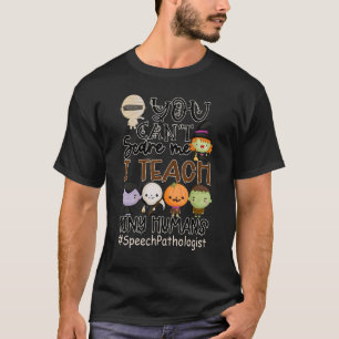 Camiseta No puedes asustarme enseño un pequeño discurso hum