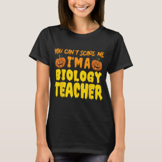 Camiseta No puedes asustarme - Profesora de biología Cos de