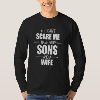 Camiseta No Puedes Asustarme Que Tengo Cuatro Hijos Y Una E