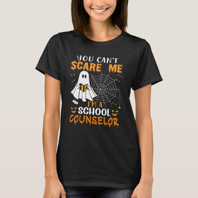 Camiseta No puedes asustarme, soy consejero escolar (Anverso)
