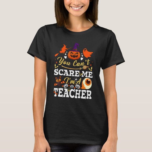 Camiseta No puedes asustarme, soy profesor de Halloween (Anverso)