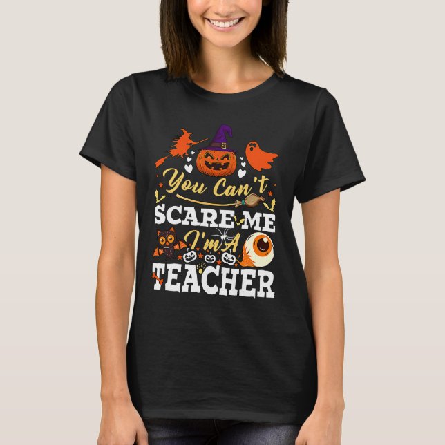 Camiseta No puedes asustarme, soy profesor de Halloween (Anverso)