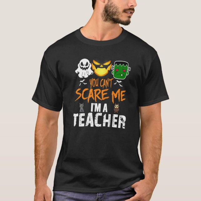Camiseta No puedes asustarme, soy profesor de Halloween (Anverso)
