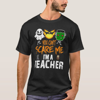 Camiseta No puedes asustarme, soy profesor de Halloween