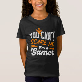 Camiseta No puedes asustarme, soy un jugador de regalos par
