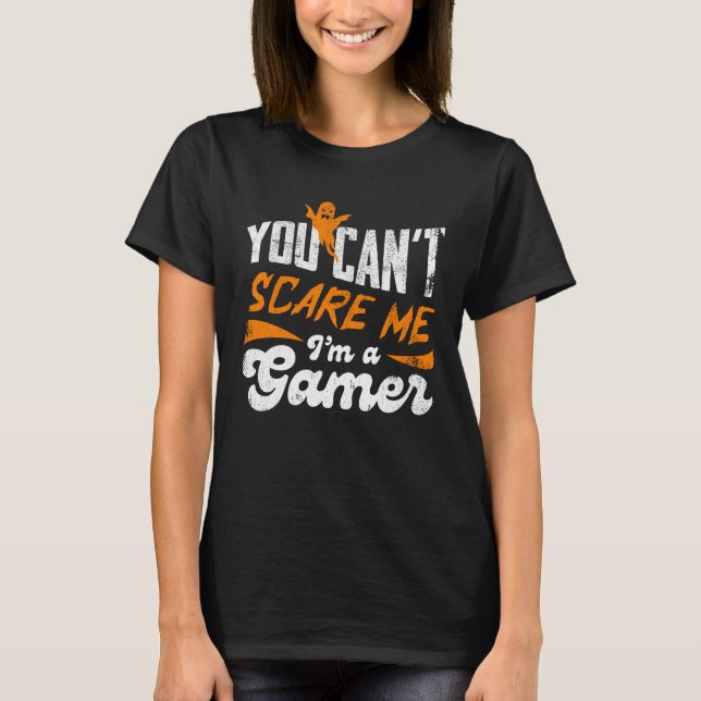 Camiseta No puedes asustarme, soy un jugador de regalos par (Anverso)
