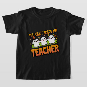 Camiseta No puedes asustarme - soy un maestro fantasma de H