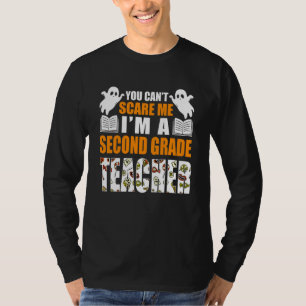Camiseta No Puedes Asustarme Soy Un Profesor De 2do Grado H