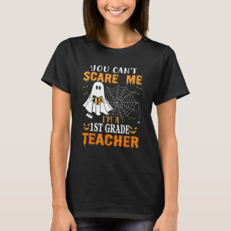 Camiseta No puedes asustarme, soy un profesor de primer gra