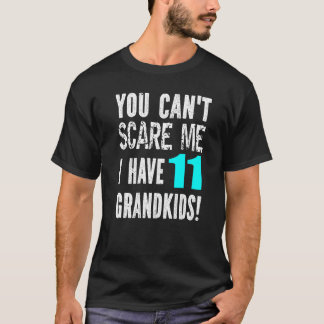 Camiseta No Puedes Asustarme Tengo 11 Nietos Día del Padre