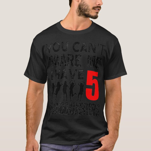 Camiseta No Puedes Asustarme Tengo 5 Niñas (Anverso)