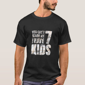 Camiseta No Puedes Asustarme Tengo 7 Hijos Héroe Amador De 