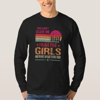Camiseta No puedes asustarme tengo cinco Chicas