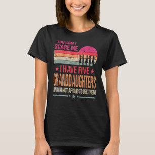Camiseta No puedes asustarme tengo cinco hijas vintage
