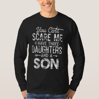 Camiseta No puedes asustarme, tengo tres hijas a hijo Fu