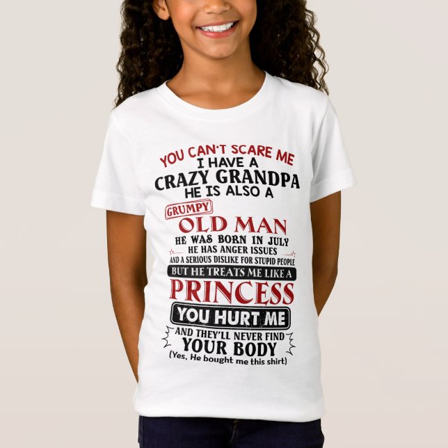 Camiseta No puedes asustarme, tengo un abuelo loco. (Anverso)