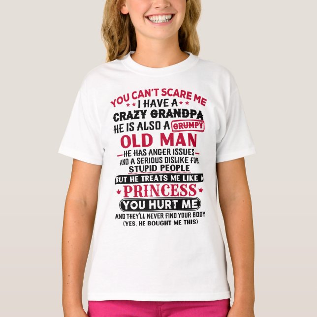 Camiseta No puedes asustarme, tengo un abuelo loco (Anverso)