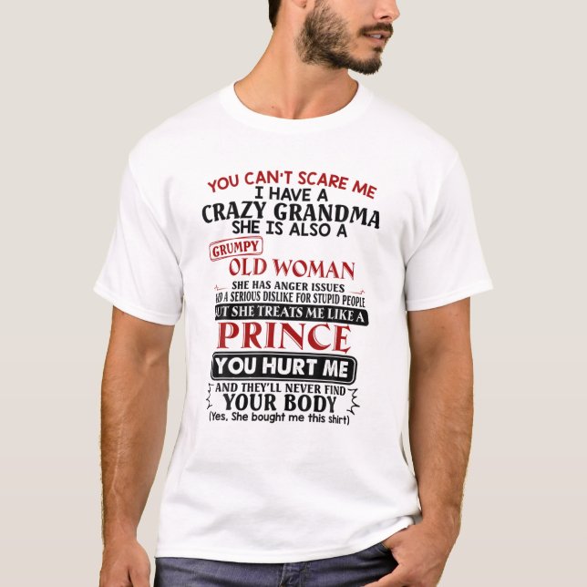 Camiseta No puedes asustarme, tengo una abuela loca. (Anverso)