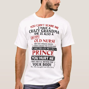Camiseta No puedes asustarme, tengo una abuela loca