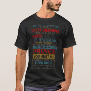 Camiseta No puedes asustarme, tengo una abuela loca. Es una