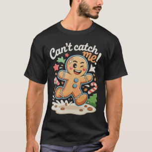 Camiseta No Puedes Atraparme Pan de Jengibre Navidad
