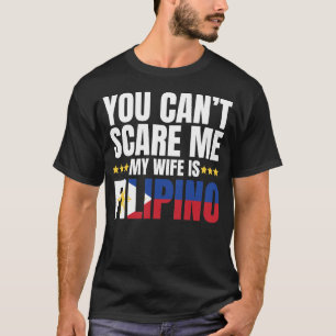 CAMISETA NO PUEDES ATRAVESAR A MI ESPOSA ES FILIPINO
