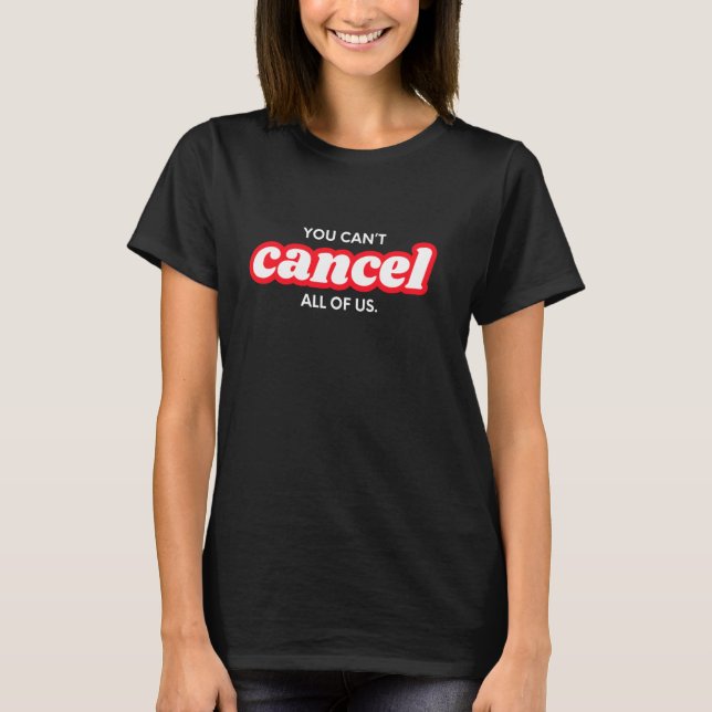 Camiseta No puedes cancelarnos, bandera estadounidense de E (Anverso)