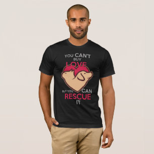 Camiseta No puedes-comprar-amar-pero-puedes-rescatarlo