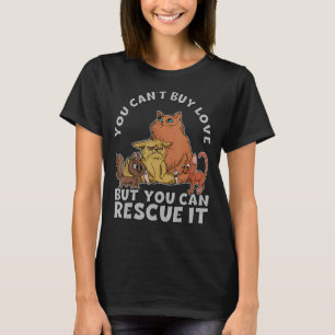 Camiseta No puedes comprar amor pero puedes rescatar a los
