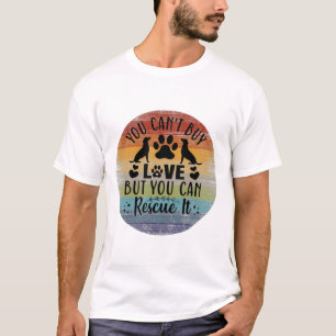 Camiseta No puedes comprar amor pero puedes rescatarlo