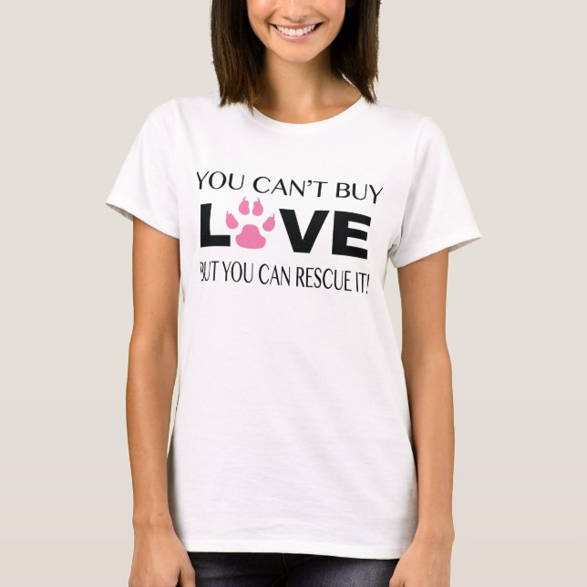 CAMISETA NO PUEDES COMPRAR AMOR PERO PUEDES RESCATARLO (Anverso)