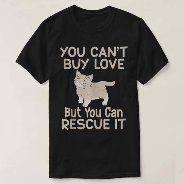 Camiseta No puedes comprar amor pero puedes rescatarlo. (Diseño del anverso)