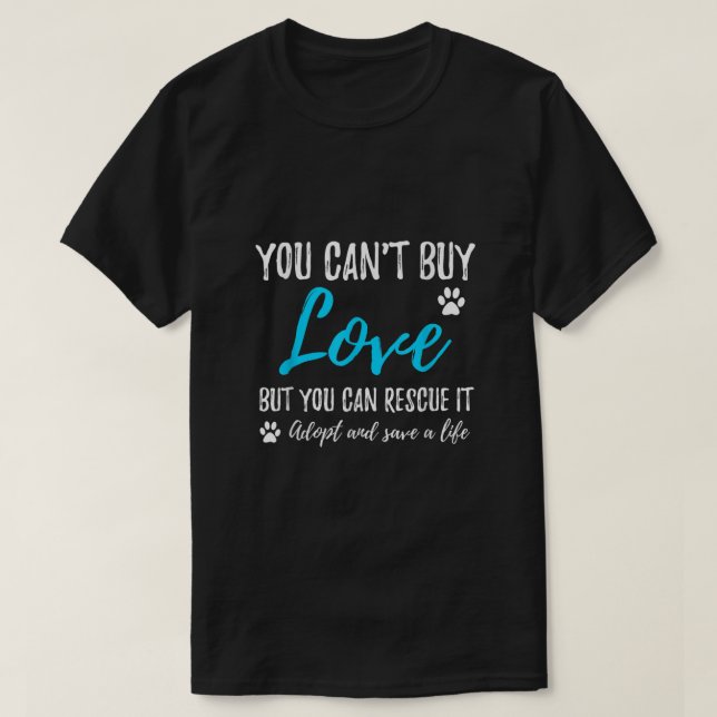 Camiseta No puedes comprar amor pero puedes rescatarlo (Diseño del anverso)