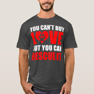 Camiseta No Puedes Comprar Amor Pero Puedes Rescatarlo Amor