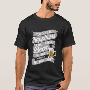 Camiseta No puedes comprar felicidad pero puedes comprar ce